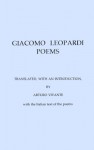 Giacomo Leopardi: Poems Translated With an Introduction by Arturo Vivante (English and Italian Edition) - Giacomo Leopardi