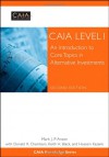 Caia Level I: An Introduction to Core Topics in Alternative Investments - CAIA Association, Mark J.P. Anson, Donald R. Chambers, Keith Black