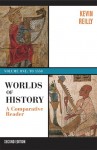 Worlds of History: A Comparative Reader, Volume One: To 1550 - Kevin Reilly