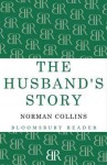 The Husband's Story. Norman Collins - Norman Collins