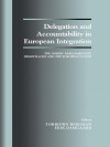 Delegation and Accountability in European Integration: The Nordic Parliamentary Democracies and the European Union - Torbjorn Bergman, Erik Damgaard