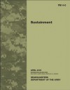 Field Manual FM 4-0 Sustainment April 2009 - United States Government Us Army