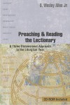 Preaching & Reading the Lectionary: A Three-Dimensional Approach to the Liturgical Year [With CDROM] - O. Wesley Allen Jr., Donna E. Schaper