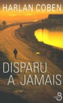 Disparu à jamais - Roxane Azimi, Harlan Coben