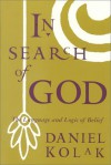 In Search of God: The Language and Logic of Belief - Daniel Kolak