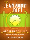 The Lean Fast Diet Book: Get Lean For Life With The Ultimate Intermittent Fasting Weight Loss Diet Plan (Eating For Health Book 2) - Stephen Reed