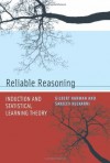 Reliable Reasoning: Induction and Statistical Learning Theory (Jean Nicod Lectures) - Gilbert Harman