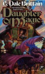 Daughter of Magic - C. Dale Brittain