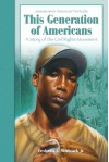 This Generation Of Americans: A Story Of The Civil Rights Movement - Fredrick L. McKissack