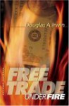 Free Trade Under Fire - Douglas A. Irwin