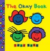 The Okay Book - Todd Parr