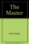 The Master - Colm Tóibín