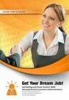 Get Your Dream Job!: Job Hunting and Career Success Skills - Made for Success, Larry Iverson