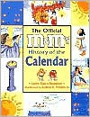 The Official M&M's Brand History Of The Calendar - Larry Dane Brimner, Karen E. Pellaton