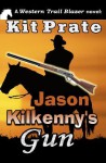 Jason Kilkenny's Gun - Kit Prate