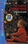 The Cowboy's Christmas Miracle - Anne McAllister