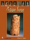 Asian Ivory - Jeffrey B. Snyder