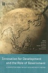 Innovation for Development and the Role of Government: A Perspective from the East Asia and Pacific Region - Qimiao Fan, Douglas Zhihua Zeng, Kouqing Li, Yang Dong, Runzhong Peng