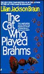 The Cat Who Played Brahms - Lilian Jackson Braun