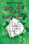 My Life as a Cartoonist (My Life As a...) - Janet Tashjian, Jake Tashjian