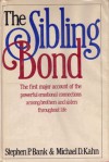 The Sibling Bond - Stephen P. Bank