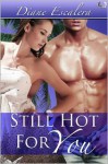 Still Hot For You - Diane Escalera