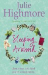 Sleeping Around - Julie Highmore