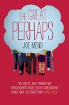 The Great Perhaps. Joe Meno - Joe Meno