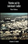 Palestine and the Arab-Israeli Conflict - Charles D. Smith