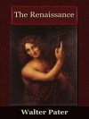 The Renaissance - Walter Pater