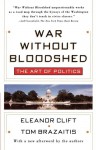 War Without Bloodshed - Tom Brazaitis, Eleanor Clift