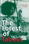 The Forest of Taboos: Morality, Hunting, and Identity among the Huaulu of the Moluccas - Valerio Valeri