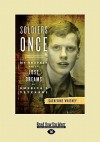 Soldiers Once: My Brother and the Lost Dreams of America's Veterans - Catherine Whitney