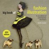 Big Book of Fashion Illustration: A Sourcebook of Contemporary Illustration - Martin Dawber