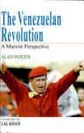 The Venezuelan Revolution: A Marxist Perspective - Alan Woods