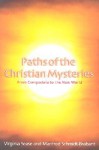 Paths of the Christian Mysteries: From Compostela to the New World - Virginia Sease, Manfred Schmidt-Brabant