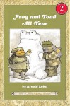 Frog And Toad All Year (Turtleback School & Library Binding Edition) (I Can Read Book) - Arnold Lobel