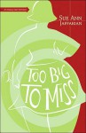 Too Big to Miss - Sue Ann Jaffarian