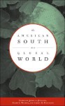 The American South in a Global World - James L. Peacock