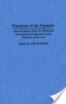 Functions of the Fantastic: Selected Essays from the Thirteenth International Conference on the Fantastic in the Arts - Joe Sanders