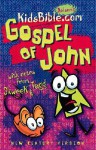 Nelson's Kidsbible.com Gospel of John: The Gospel of John with Skweek & Tagg - Thomas Nelson Publishers