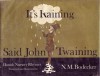 It's Raining Said John Twaining: Danish Nursery Rhymes - N.M. Bodecker