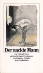 Der nackte Mann - Tankred Dorst, Ursula Ehler, Johannes Grützke