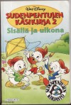 Sudenpentujen käsikirja 2: Sisällä ja ulkona - Walt Disney Company, Henry Tanner, Soile Kaukoranta, Ilkka Salama, Güell Estudio, Jean-Pierre Bernier