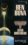 Voyagers III: Star Brothers - Ben Bova