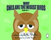 Why Owls are The Wisest Birds (The Why Series) - Eric Pullin, Chris Davis