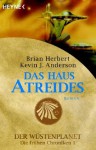 Das Haus Atreides (Der Wüstenplanet: Die Frühen Chroniken, #1) - Brian Herbert, Kevin J. Anderson, Bernhard Kempen