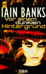 Vor Einem Dunklen Hintergrund - Iain M. Banks