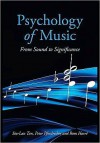 Psychology of Music: From Sound to Significance - Siu-Lan Tan, Peter Pfordresher, Rom Harré