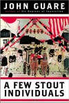 A Few Stout Individuals - John Guare